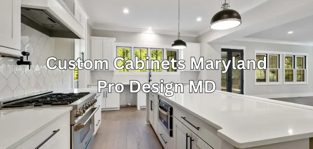 Custom Cabinets Maryland
